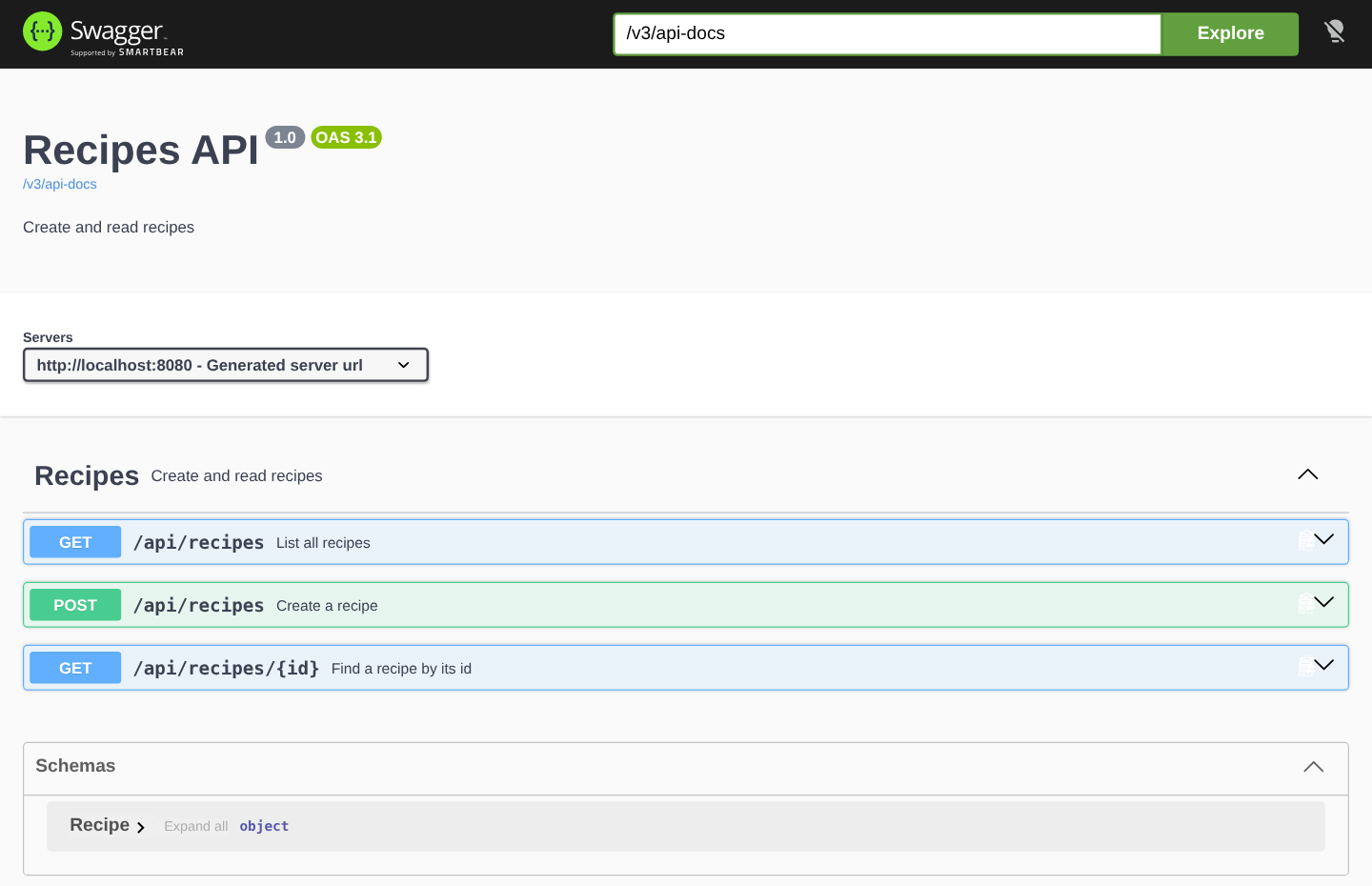 Swagger UI page of the Recipes API, version 1.0, OAS 3.1, with the URL /v3/api-docs in the top bar. The Recipes group, described as Create and read recipes, lists GET /api/recipes List all recipes, POST /api/recipes Create a recipe and GET /api/recipes/{id} Find a recipe by its id. A Schemas section lists the Recipe object.